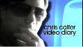 Chris's Video Diary